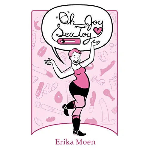 Oh Joy, Sex Toy: Volume 1