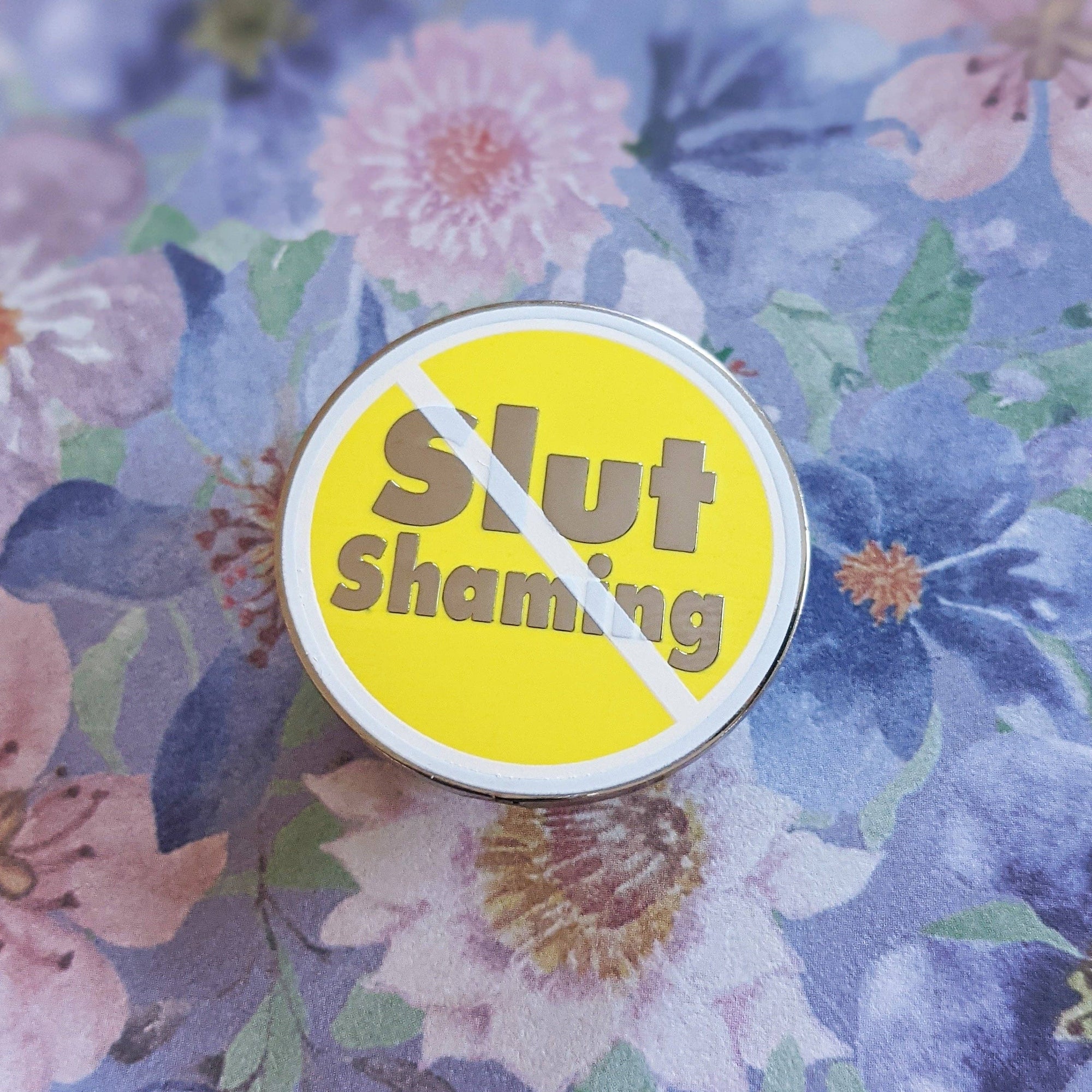 Cunning Linguist Co. No Slut Shaming Pin