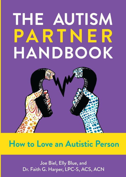 The Autism Partner Handbook: How to Love an Autistic Person (In Store Only)