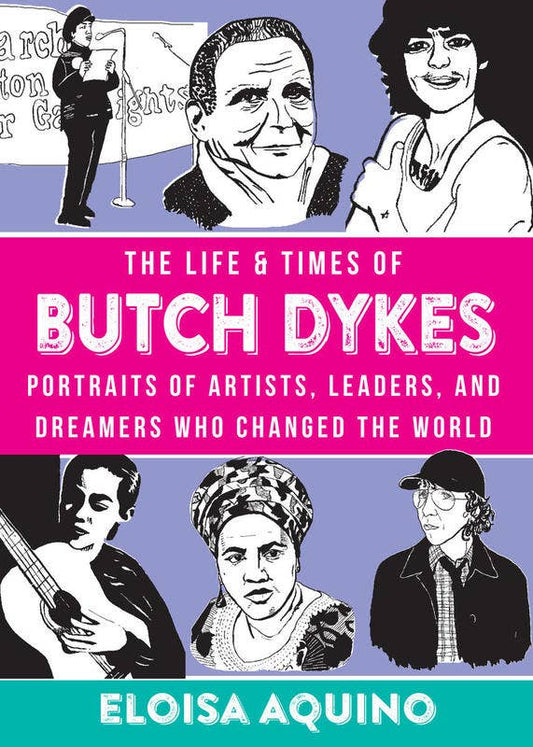 Life & Times of Butch Dykes (In Store Only)