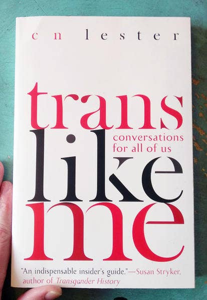 Trans Like Me: Conversations for All of Us (In Store Only)