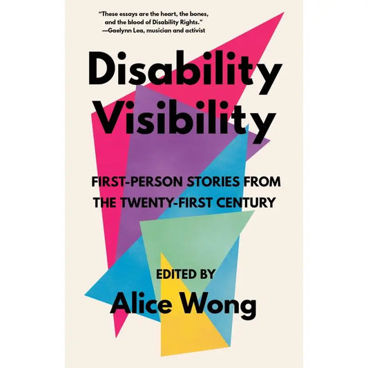 Disability Visibility: First-Person Stories from the Twenty-First Century (In Store Only)