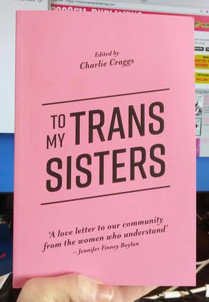 To My Trans Sisters (In Store Only)